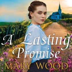 A Lasting Promise - A Gripping and Emotional Story from the Bestselling Author of The Jam Factory Girls