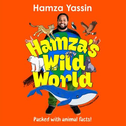 Hamza's Wild World - The essential book for young animal fans, full of fun facts!