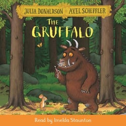 The Gruffalo - The classic rhyming picture book adventure and must-read bedtime family favourite
