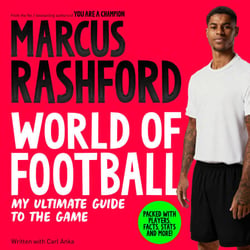 Marcus Rashford: World of Football - Packed with players, facts, stats, and more!
