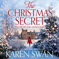 The Christmas Secret - Rekindle your Christmas Spirit in this Festive Romance full of Second Chances, Secrets and Scotland's Snow-capped Scenery