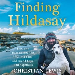 Finding Hildasay - The inspirational Sunday Times bestselling memoir chronicling one man's epic walk along the UK coastline