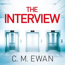 The Interview - The heart-pounding locked-room psychological thriller that will keep you on the edge of your seat