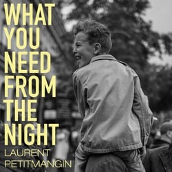 What You Need From The Night