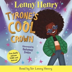 Tyrone's Cool Crown - Fun, family and one VERY cool haircut!