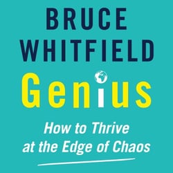 Genius - How to Thrive at the Edge of Chaos