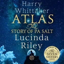 Atlas: The Story of Pa Salt - The epic conclusion to the Seven Sisters series