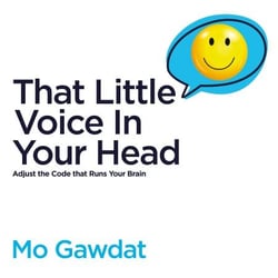 That Little Voice In Your Head - Adjust the Code that Runs Your Brain