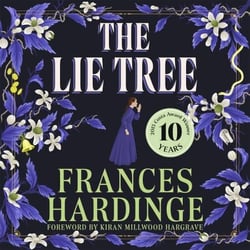 The Lie Tree - The award-winning, dark and atmospheric gothic mystery