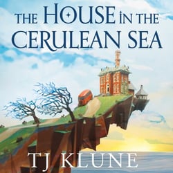 The House in the Cerulean Sea - An Uplifting, Heartwarming Cosy Fantasy About Found Family
