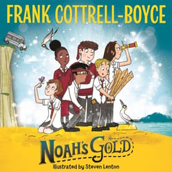 Noah's Gold - From the UK Children's Laureate 2024–2026