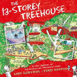 The 13-Storey Treehouse - The laugh-out-loud adventure, full of comic book style illustrations