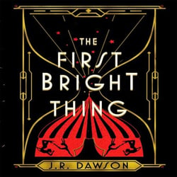 The First Bright Thing - Pure magical escapism for fans of The Night Circus