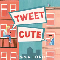 Tweet Cute - Irresistibly Sweet Enemies-to-Lovers YA Rom-Com for Fans of Gossip Girl