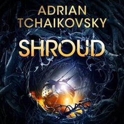 Shroud - A gripping first contact story from the Arthur C. Clarke Award winner