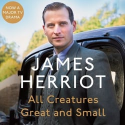 All Creatures Great and Small - The Classic Memoirs of a Yorkshire Country Vet