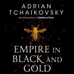 Empire in Black and Gold - Begin the epic, page-turning fantasy of war and empire