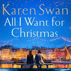 All I Want for Christmas - The Most Surprising and Heart-Warming Festive Love Story and Sunday Times Bestseller!