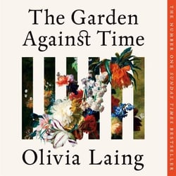 The Garden Against Time - The Number 1 Sunday Times Bestseller