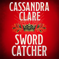 Sword Catcher - Discover the magical Sunday Times bestseller from the author of The Shadowhunter Chronicles