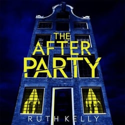 The Afterparty - The Most Heart-Pounding Thriller For Winter 2025 From The Bestselling, Richard &amp; Judy Book Club Pick Author