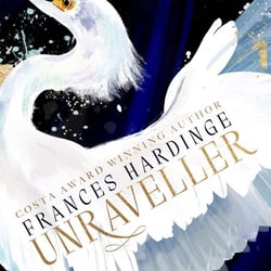 Unraveller - The must-read fantasy from Costa-Award winning author Frances Hardinge