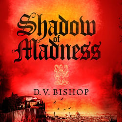 Shadow of Madness - A Gripping and Suspenseful Renaissance Murder Mystery Set in Tuscany