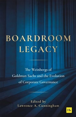 Boardroom Legacy - The Weinbergs of Goldman Sachs and the Evolution of Corporate Governance
