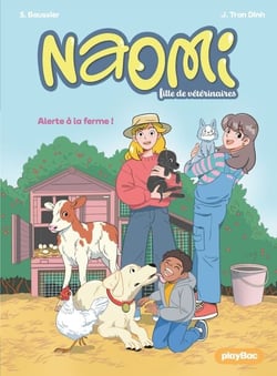 Naomi, fille de vétérinaire - Alerte à la ferme ! - Tome 3