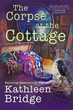 The Corpse at the Cottage - A Hamptons Home &amp; Garden Mystery, #9