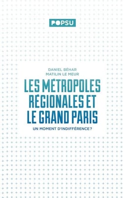 Les métropoles régionales et le Grand Paris