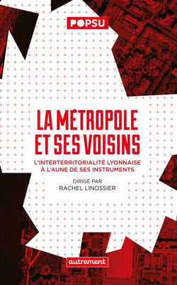 La métropole et ses voisins