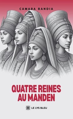 Quatre reines au Manden