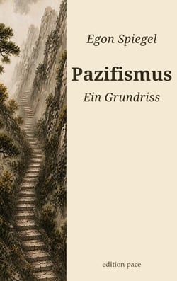 Pazifismus - Ein Grundriss