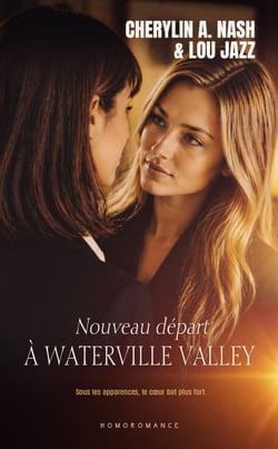 Nouveau départ à Waterville Valley - Romance lesbienne, roman saphique