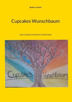 Cupcakes Wunschbaum - wie ein kleiner Hund ihre Familie fand