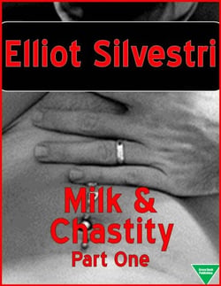 Milk &amp; Chastity (Part One)