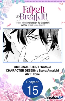 Fake It to Break It! I Faked Amnesia to Break off My Engagement and Now He's All Lovey-Dovey?! #015
