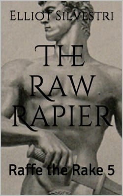 The Raw Rapier - Raffe the Rake, #5