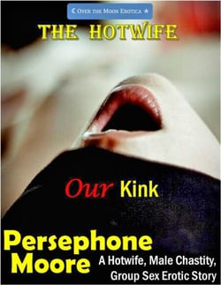 The Hotwife: Our Kink