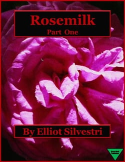 Rosemilk Part One - Rosemilk, #1