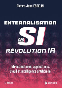 Externalisation des si : révolution ia - Infrastructures, applications, cloud et intelligence artificielle