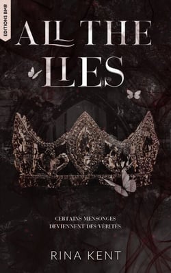 Lies &amp; Truths Duet - tome 1 : All the lies