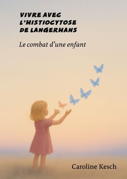 Vivre avec l'histiocytose de Langerhans - le combat d'une enfant