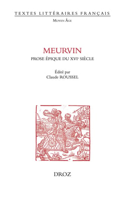 Meurvin - Prose épique du XVIe siècle