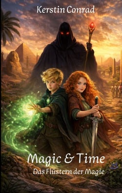 Magic &amp; Time - Das Flüstern der Magie