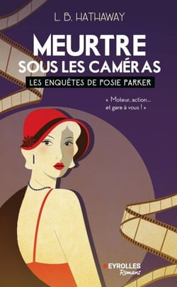 Meurtre sous les caméras - Les enquêtes de Posie Parker (tome 5)