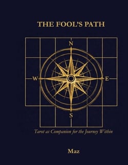 The Fool's path - Tarot as Companion for the Journey Within