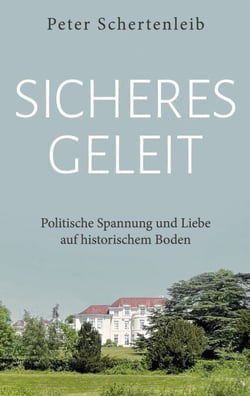 Sicheres Geleit - Politische Spannung und Liebe auf historischem Bode