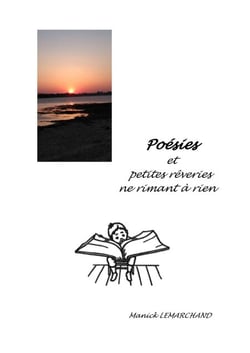 Poésies et petites rêveries ne rimant à rien